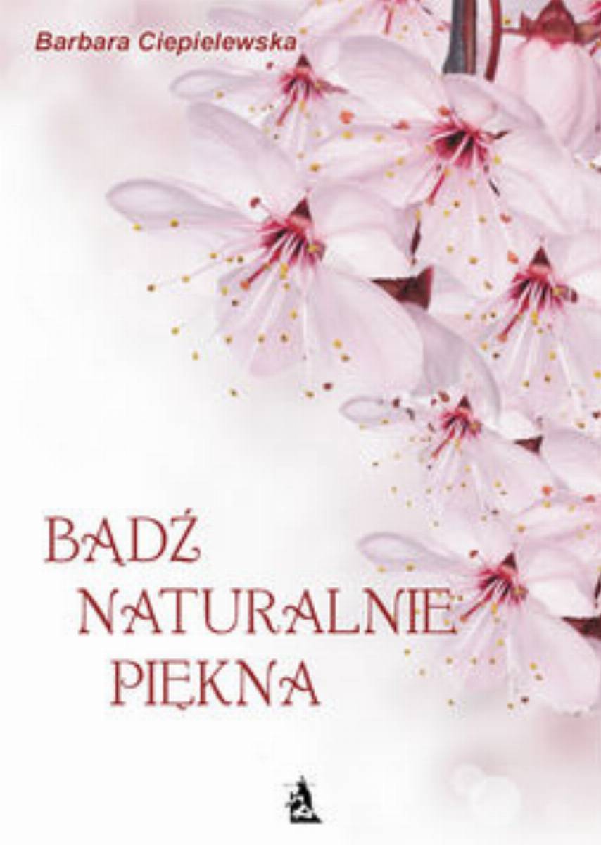 bądz naturalnie piekna