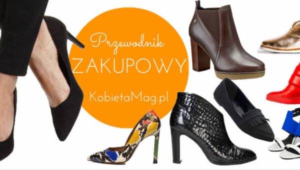 Przewodnik zakupowy: Modne buty na jesień 2016