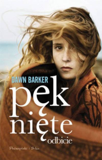 Dawn Barker, “Pęknięte odbicie”
