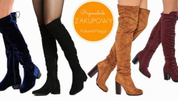 Przewodnik zakupowy: modne kozaki na jesień 2017 – welur i zamsz
