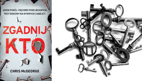 „Zgadnij kto” – kryminał Chrisa McGeorge’a w oryginalnej konwencji escape roomu już w księgarniach!