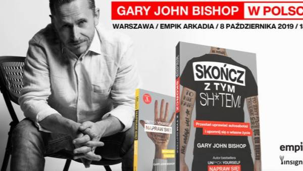 Autor bestsellera „Unf*ck Yourself. Napraw się” Gary John Bishop w Warszawie