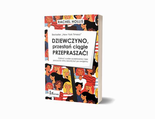 dziewczyno przestań ciągle przepraszać