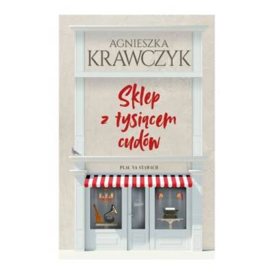 Agnieszka Krawczyk „Sklep z tysiącem cudów_
