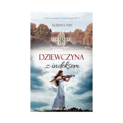 Elżbieta Nieć, “Dziewczyna z indeksem” Elżbieta Nieć, “Dziewczyna z indeksem”