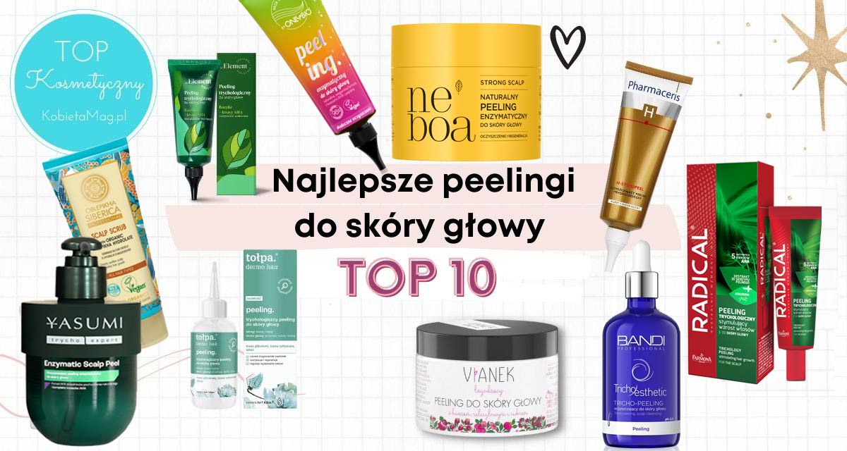 Najlepsze peelingi do skóry głowy – ranking 2026. Oczyszczanie skalpu i pielęgnacja cebulek włosów.