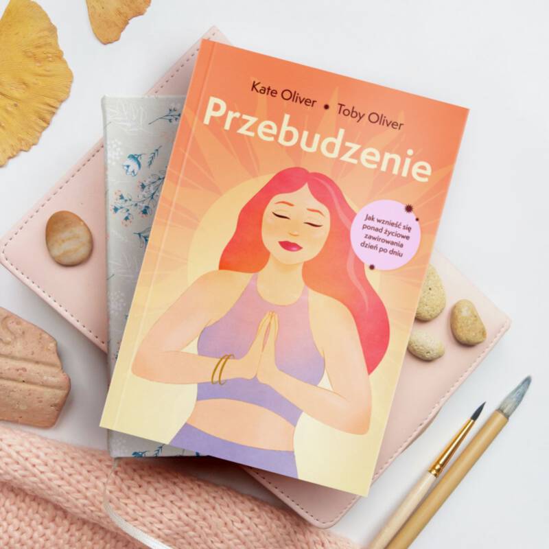 Przebudzenie. Jak wznieść się ponad życiowe zawirowania dzień po dniu