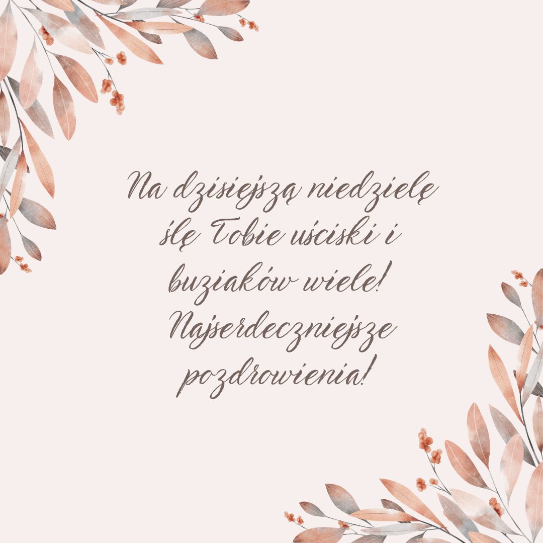 życzenia na niedzielę kartki obrazki życzenia na niedzielę kartki obrazki