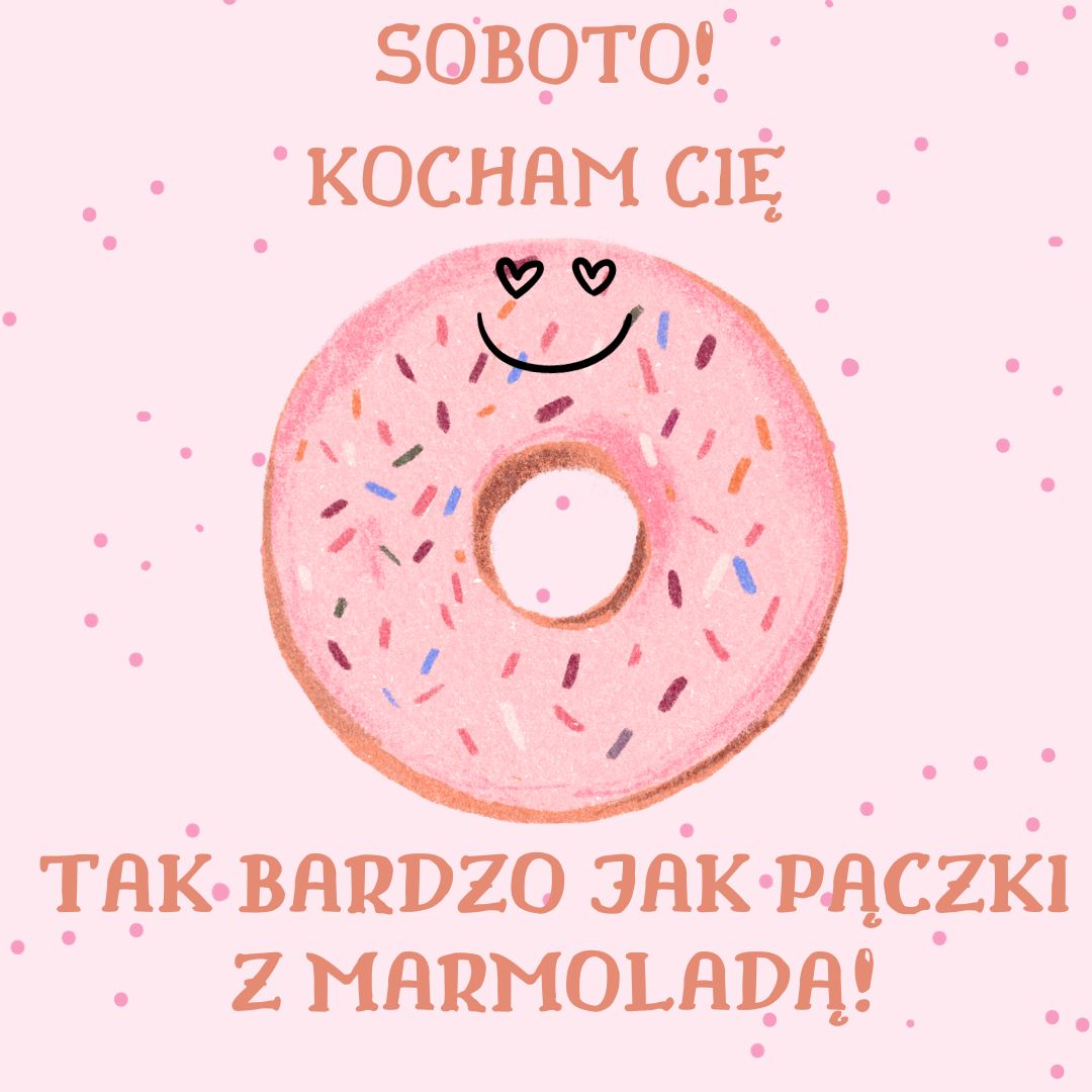 życzenia na sobotę kartki obrazki życzenia na sobotę kartki obrazki
