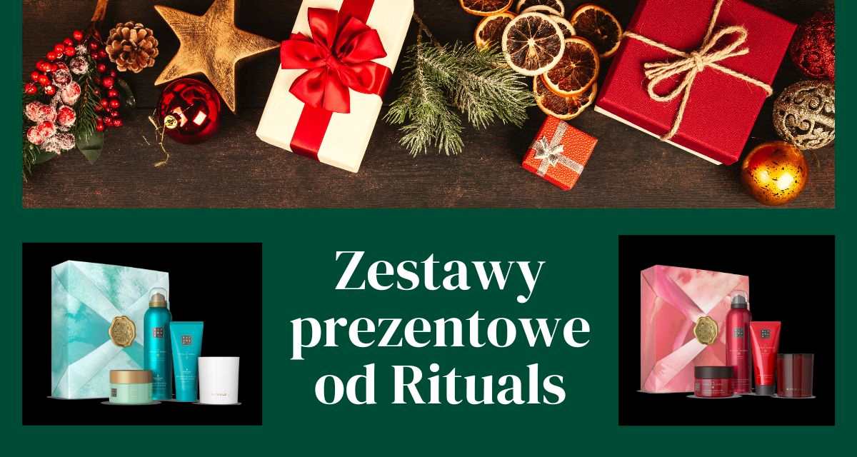 zestawy świąteczne od Rituals Mat. nadesłane Canva zestawy świąteczne od Rituals