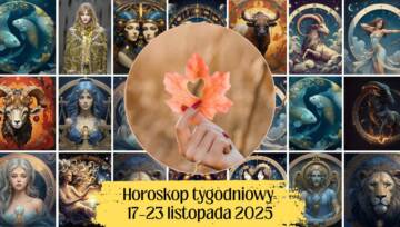 Horoskop tygodniowy 17–23 listopada 2025