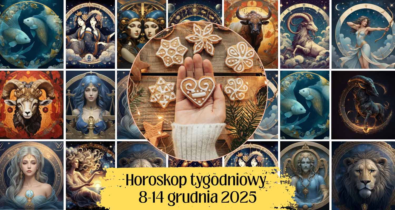 horoskop tygodniowy 8-14 grudnia 2025