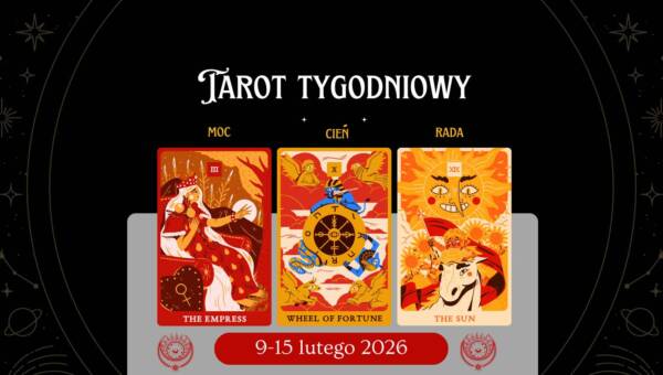 tarot-tygodniowy-9-15-lutego