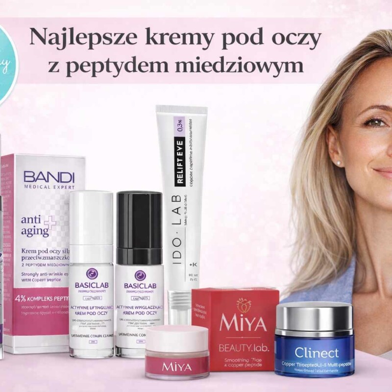 Najlepsze kremy pod oczy z peptydem miedziowym – TOP 2026