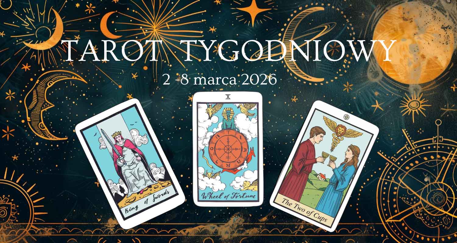 Horoskop tarota tygodniowy 2-8 marca 2026 – rozkład 3 kart Tarota dla każdego znaku zodiaku: Moc, Cień i Rada (czytanie tarocistki Fortunaty)