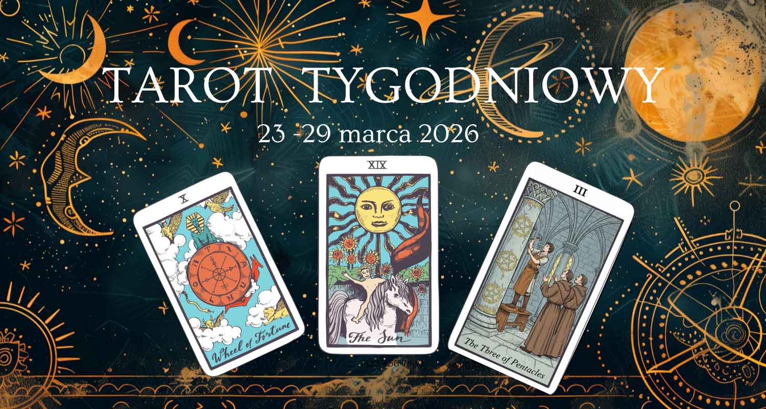Tarot tygodniowy 23-29 marca 2026 - wróżba dla wszystkich znaków zodiaku