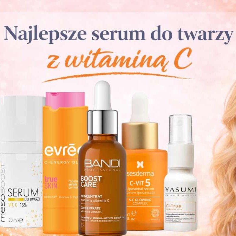 Najlepsze serum do twarzy z witaminą C – ranking 2026, TOP 7 skutecznych formuł