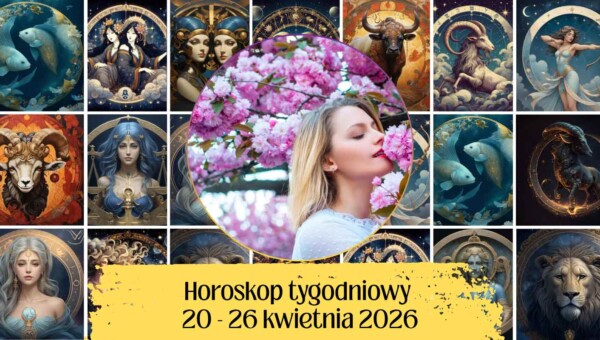 Horoskop tygodniowy 20-26 kwietnia 2026. Słońce wchodzi do Byka – czas na stabilizację