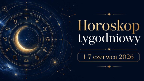 Horoskop tygodniowy od 1 do 7 czerwca 2026 dla wszystkich znaków zodiaku - astrologiczna grafika z motywem zodiaku