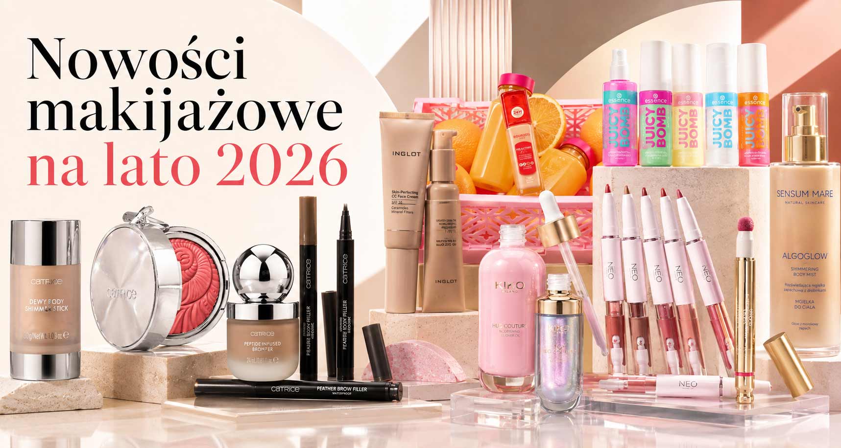 Kolaż prezentujący nowości makijażowe na lato 2026, w tym lekki krem CC INGLOT, podkład Bourjois, kosmetyki do ust NEO MAKE UP oraz letnie serie od Catrice i SENSUM MARE