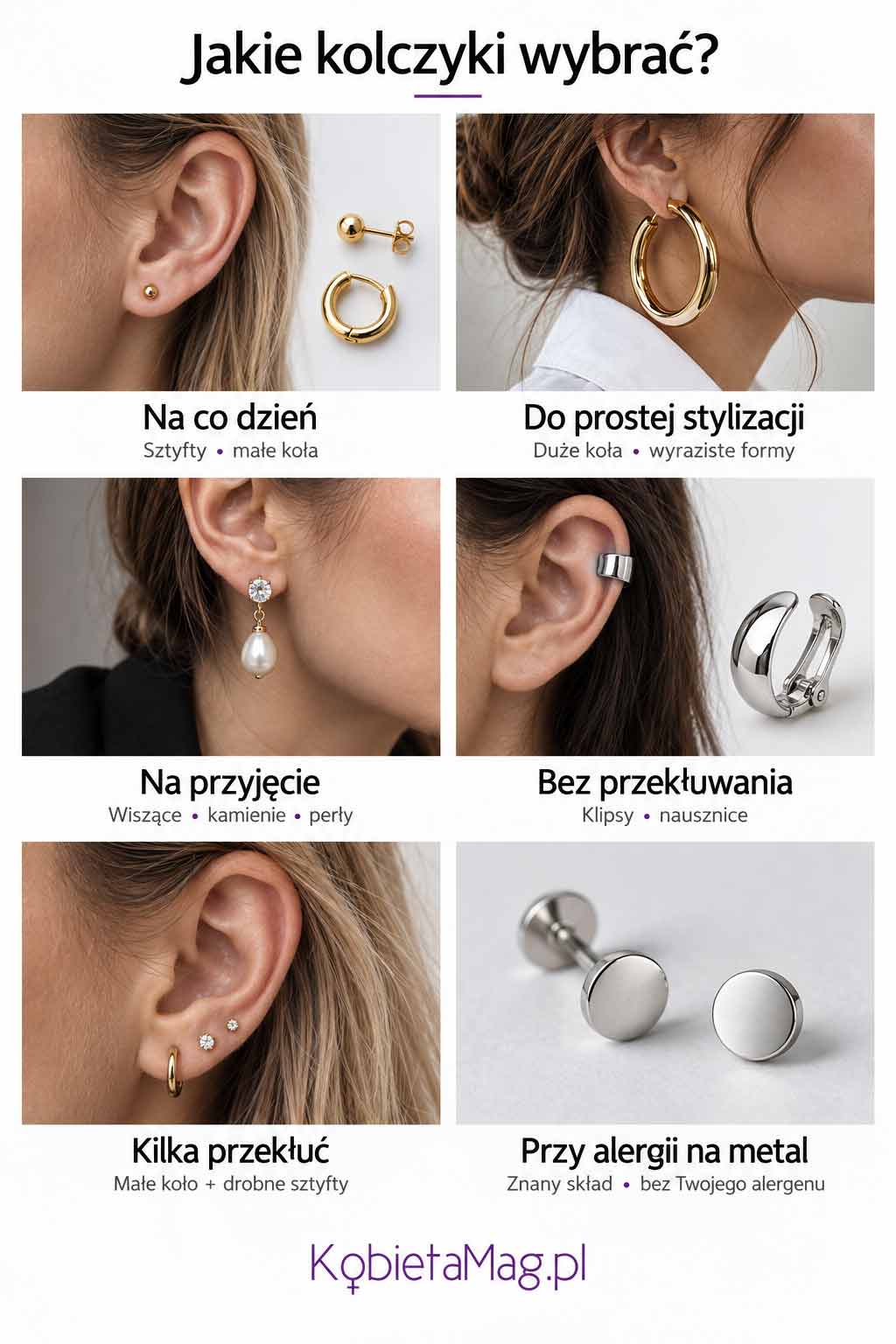 Rodzaje kolczyków na co dzień, do pracy, na przyjęcie i do kilku przekłuć